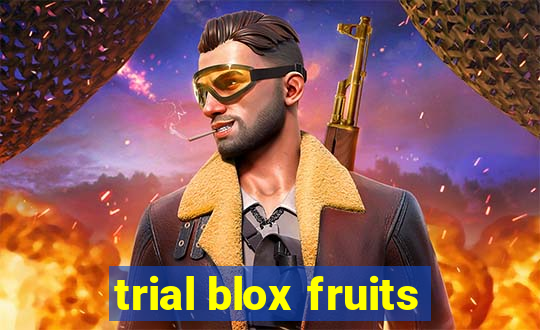 trial blox fruits